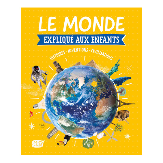 LE MONDE EXPLIQUÉ AUX ENFANTS
