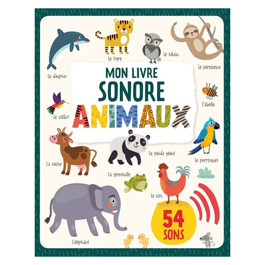 ANIMAUX -MON LIVRE SONORE