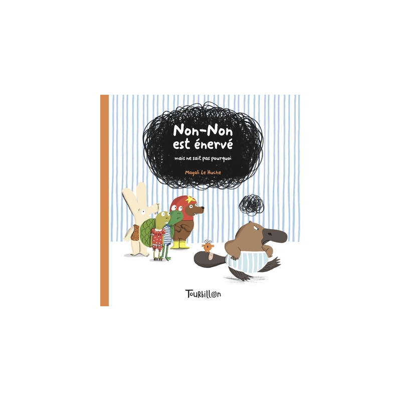 Non-Non est énervé Non-Non est énervé